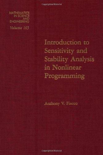 Book Introduction to sensitivity and stability analysis in nonlinear programming, Volume 165 (Mathematics in Science and Engineering) free