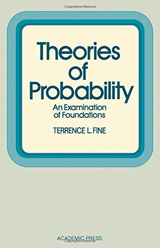 Book Theories of Probability: An Examination of Foundations free