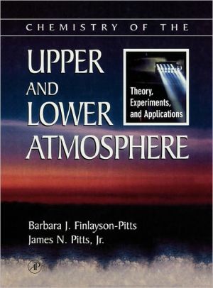Book Chemistry of the Upper and Lower Atmosphere: Theory, Experiments, and Applications free