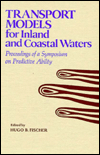 Book Transport Models for Inland & Coastal Waters: Proceedings of a Symposium on Predictive Ability free