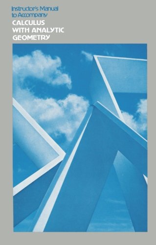 Book Instructor's Manual to Accompany CALCULUS WITH ANALYTIC GEOMETRY free