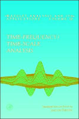 Book Time-Frequency/Time-Scale Analysis (Volume 10) (Wavelet Analysis and Its Applications, Volume 10) free
