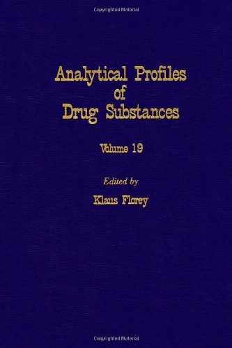 Book Profiles of Drug Substances, Excipients and Related Methodology vol 19, Volume 19 (Analytical Profiles of Drug Substances & Excipients) free Book Profiles of Drug Substances, Excipients and Related Methodology vol 19, Volume 19 (Analytical Profiles of Drug Substances & Excipients) free