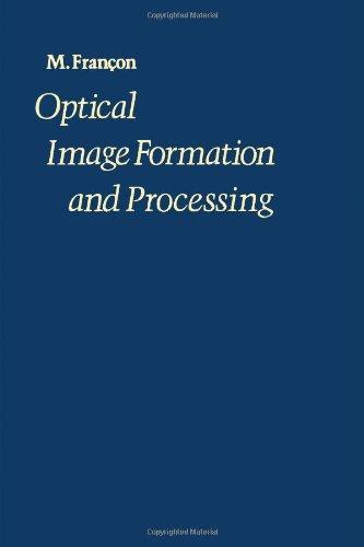Book Optical Image Formation and Processing (English and French Edition) free