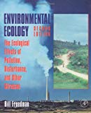 Book Environmental Ecology: The Ecological Effects of Pollution, Disturbance, and Other Stresses free