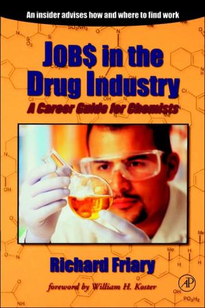 Book Job$ in the Drug Indu$try: A Career Guide for Chemists free