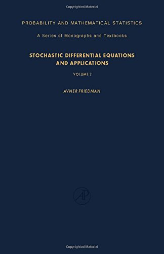 Book Stochastic Differential Equations and Applications - Vol 2 (Probability & Mathematical Statistics Monographs) free