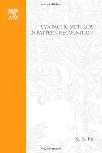 Book Syntactic Methods in Pattern Recognition (Mathematics in Science and Engineering, Vol. 112) (Mathematics in Science and Engineering, Volume 112) free