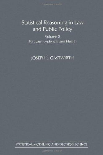 Book Statistical Reasoning in Law and Public Policy: Volume 2:Tort Law, Evidence and Health free