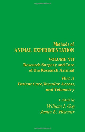 Book Methods Of Animal Experimentation: Research Surgery And Care Of The Research Animal, Part A : Patient Care, Vascular Access, And Telemetry: 7 free