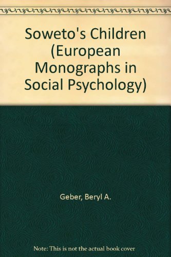Book Soweto's Children (European Monographs in Social Psychology) free