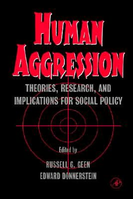 Book Human Aggression: Theories, Research, and Implications for Social Policy free