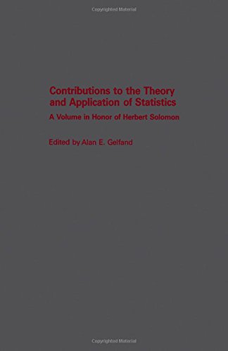 Book Contributions to the Theory and Application of Statistics: A Volume in Honor of Herbert Solomon free