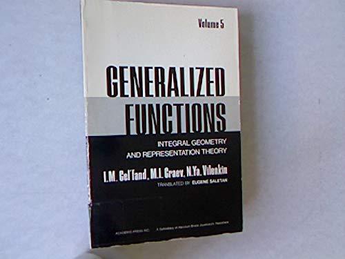Book Generalized Functions - Vol 5: Integral Geometry and Representation theory free