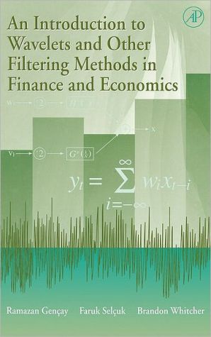 Book An Introduction to Wavelets and Other Filtering Methods in Finance and Economics free