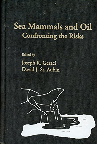 Book Sea Mammals and Oil: Confronting the Risks free