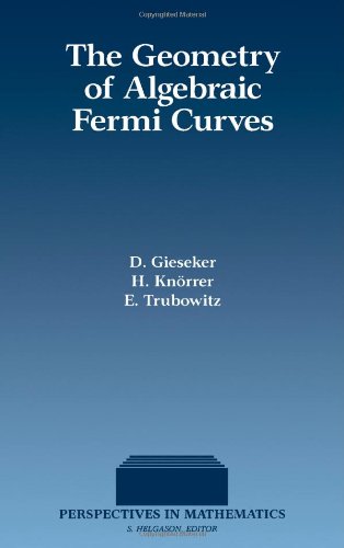 Book The Geometry of Algebraic Fermi Curves (Perspectives in Mathematics) free