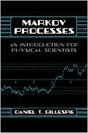 Book Markov Processes: An Introduction for Physical Scientists free
