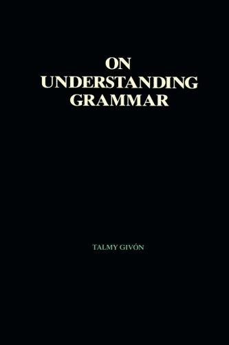 Book On Understanding Grammar (perspectives In Neurolinguistics And Psycholinguistics Ser.) free