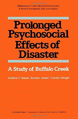 Book Prolonged Psychosocial Effects of Disaster: A Study of Buffalo Creek (PERSONALITY, PSYCHOPATHOLOGY, AND PSYCHOTHERAPY (ACADEMIC PR)) free