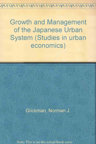 Book The Growth and Management of the Japanese Urban System free