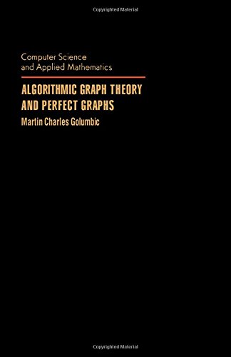 Book Algorithmic Graph Theory and Perfect Graphs free