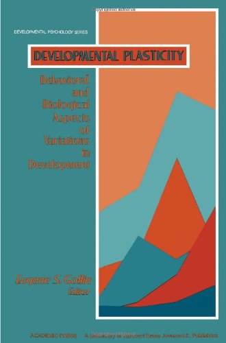 Book Developmental Plasticity: Behavioral and Biological Aspects of Variations in Development (Developmental psychology series) free