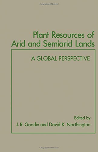 Book Plant Resources of Arid and Semiarid Lands: A Global Perspective free