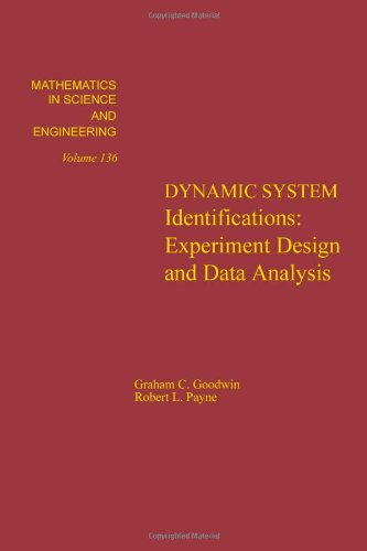 Book Dynamic System Identification. Experiment Design and Data Analysis. Mathematics in Science and Engineering, Volume 136 free