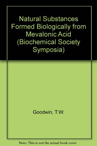 Book Natural substances formed biologically from mevalonic acid; (Biochemical Society symposia, no. 29) free