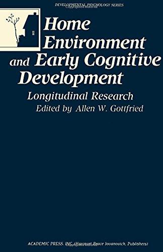 Book Home Environment and Early Cognitive Development: Longitudinal Research (Developmental psychology series) free
