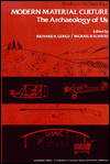 Book Modern Material Culture: The Archaeology of Us (Studies in Archaeology) free