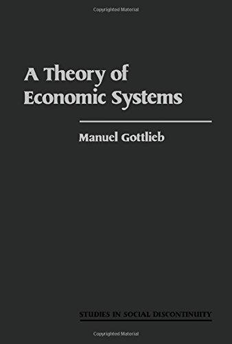 Book A Theory of Economic Systems (Studies in Social Discontinuity) free