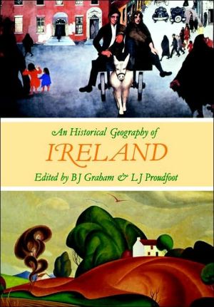 Book An Historical Geography Of Ireland (b. J. Graham Department Of Environmental Studies) free