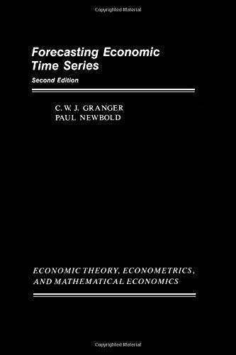 Book Forecasting Economic Time Series (ECONOMIC THEORY, ECONOMETRICS, AND MATHEMATICAL ECONOMICS) free