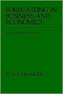 Book Forecasting in Business and Economics, Second Edition (Economic Theory, Econometrics, and Mathematical Economics) free