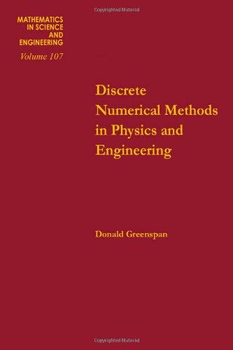 Book Discrete numerical methods in physics and engineering, Volume 107 (Mathematics in Science and Engineering) free