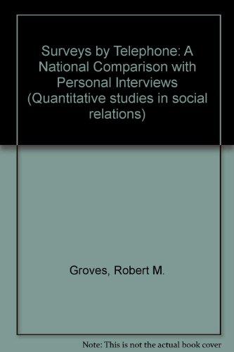 Book Surveys by Telephone: A National Comparison With Personal Interviews (Quantitative studies in social relations) free