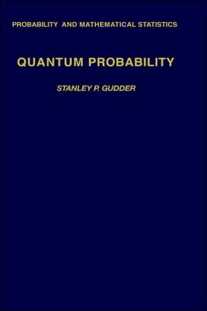 Book Quantum Probability (Probability and Mathematical Statistics) free