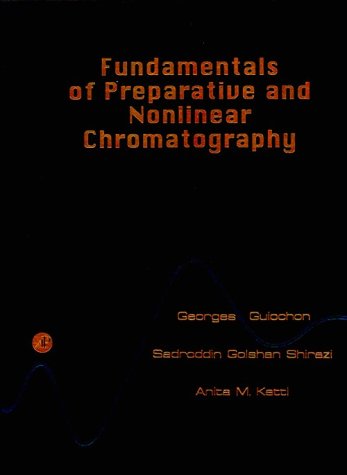 Book Fundamentals of Preparative and Nonlinear Chromatography free
