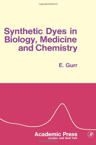Book Synthetic dyes in biology, medicine and chemistry free