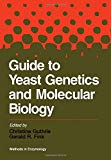 Book Guide To Yeast Genetics And Molecular Biology, Volume 194: Volume 194: Guide To Yeast Genetics And Molecular Biology (methods In Enzymology, Vol.194) free
