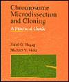 Book Chromosome Microdissection and Cloning: A Practical Guide free