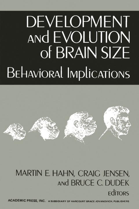 Book Development and evolution of brain size: Behavioral implications free