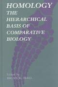 Book Homology: The Hierarchial Basis of Comparative Biology free