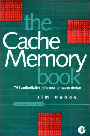 Book Cache Memory Book, The (The Morgan Kaufmann Series in Computer Architecture and Design) free