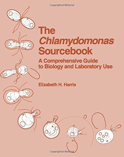 Book The Chlamydomonas Sourcebook: A Comprehensive Guide to Biology and Laboratory Use free