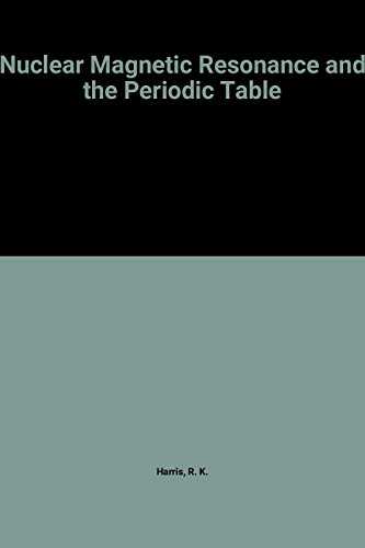 Book Nuclear Magnetic Resonance (NMR) and the Periodic Table free