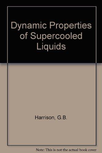 Book The dynamic properties of supercooled liquids free