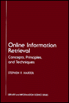 Book Online Information Retrieval: Concepts, Principles and Techniques (Library and Information Science) free